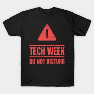 Theater Tech Week – Do Not Disturb T-Shirt